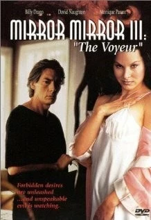 Постер: Зеркало, зеркало 3: Подглядывающий / Mirror Mirror 3: The Voyeur (1995)