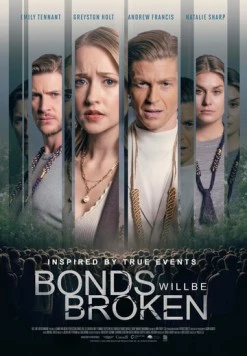Постер: Разорванные узы / Bonds Will Be Broken (2024)