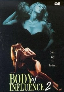 Постер: Влияние тела 2 / Body of Influence 2 (1996)