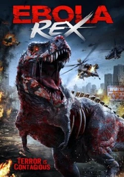 Постер: Заражённый тираннозавр / Ebola Rex (2021)