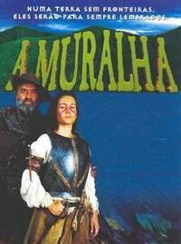 Постер: Стена / A Muralha (2000)