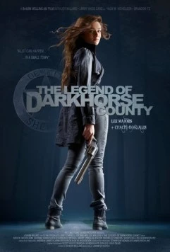 Постер: Легенда округа Тёмная Лошадь / The Legend of DarkHorse County (2014)