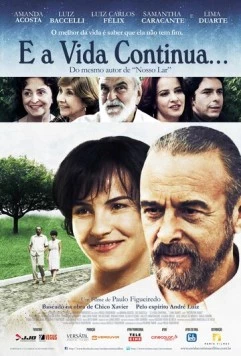 Постер: Жизнь продолжается / E a Vida Continua... (2012)
