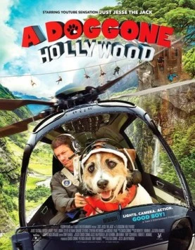 Постер: Собачий побег из Голливуда / A Doggone Hollywood (2017)
