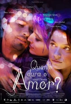 Постер: Сколько длится любовь? / Quanto Dura o Amor? (2009)