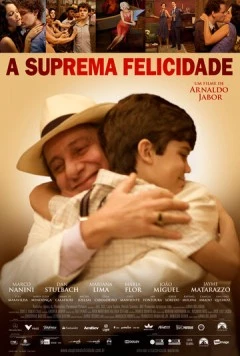 Постер: Высшее счастье / A Suprema Felicidade (2010)