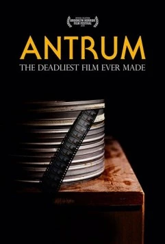 Постер: Антрум: Самый опасный фильм из когда-либо снятых / Antrum: The Deadliest Film Ever Made (2018)