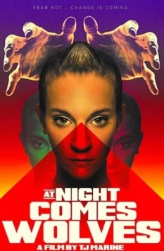 Постер: Ночью приходят волки / At Night Comes Wolves (2021)
