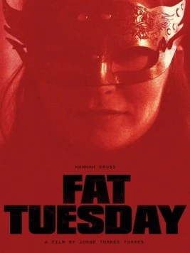 Постер: Марди Гра / Fat Tuesday (2018)