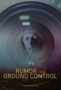 Постер: Слухи из наземного управления (2018)
