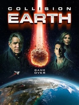 Постер: Столкновение с Землёй / Collision Earth (2020)