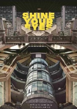 Постер: Блеск твоих глаз / Shine Your Eyes (2020)