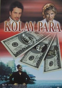 Постер: Легкие деньги / Kolay para (2002)