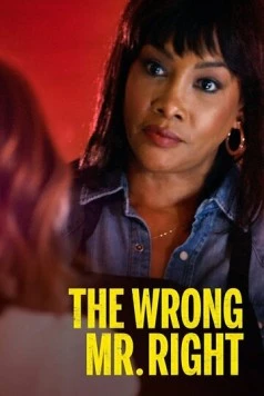 Постер: Неидеальный парень / The Wrong Mr. Right (2021)