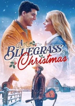 Постер: Рождество в стиле блюграсс / A Bluegrass Christmas (2024)