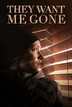 Постер: Они хотят сжить меня со свету / They Want Me Gone (2022)