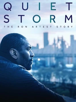 Постер: Тихая буря: История Рона Артеста / Quiet Storm: The Ron Artest Story (2019)