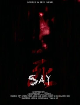 Постер: Скажи / Say (2018)