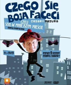 Постер: Чего боятся мужчины, или Секс в небольшом городе / Czego sie boja faceci, czyli seks w mniejszym miescie (2003)