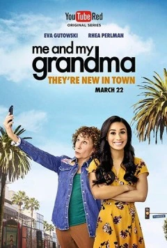 Постер: Я и моя бабушка / Me and My Grandma (2017)