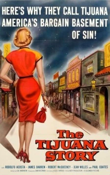 Постер: Случай в Тихуане / The Tijuana Story (1957)