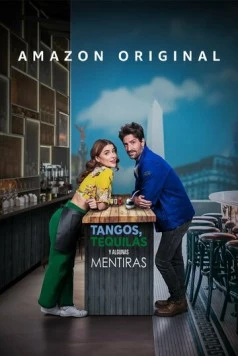 Постер: Танго, текила и капелька лжи / Tangos, tequilas y algunas mentiras (2023)