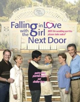 Постер: Как полюбить соседку / Falling in Love with the Girl Next Door (2006)