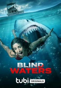 Постер: Мутные Воды / Blind Waters (2023)