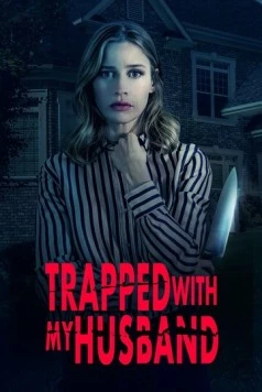 Постер: Заперта со своим мужем / Trapped with My Husband (2021)
