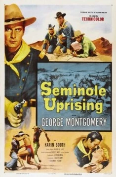 Постер: Восстание семинолов / Seminole Uprising (1955)