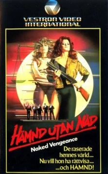 Постер: Обнаженная месть / Naked Vengeance (1985)