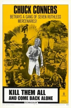 Постер: Убей их всех и вернись... один / Ammazzali tutti e torna solo (1968)