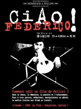Постер: Чао, Федерико / Ciao, Federico! (1970)