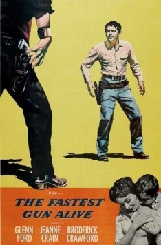 Постер: Самое быстрое оружие / The Fastest Gun Alive (1956)