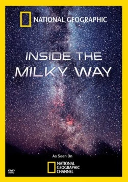 Постер: В глубинах Млечного Пути / Inside the Milky Way (2010)