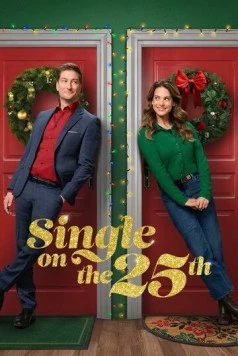 Постер: Одна на Рождество / Single on the 25th (2025)
