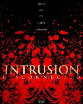 Постер: Вторжение: связь прервана / Intrusion: Disconnected (2020)