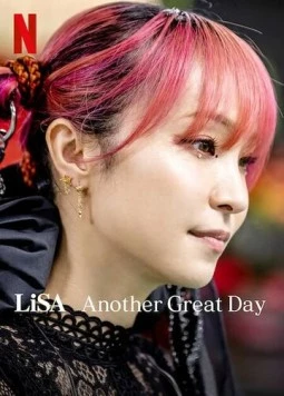 Постер: LiSA - Ещё один замечательный день! / LiSA Another Great Day (2022)