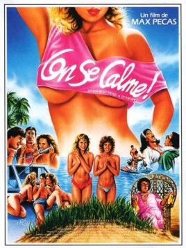 Постер: Отдых и прохладительные напитки в Сен-Тропе / On se calme et on boit frais à Saint-Tropez (1987)