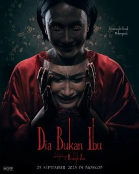 Постер: Она не мать / Dia Bukan Ibu (2025)