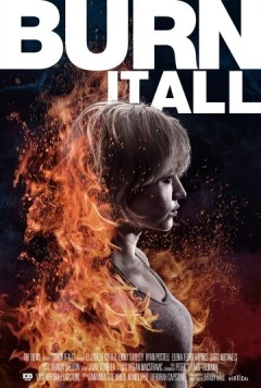 Постер: Сожги всё / Burn It All (2021)