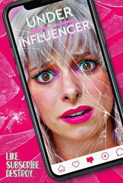 Постер: Под влиянием / Under the Influencer (2023)