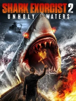 Постер: Акулий экзорцист 2: Несвятые воды / Shark Exorcist 2 (2023)