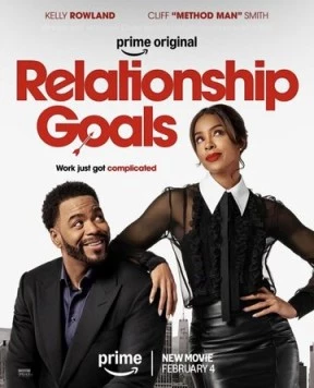 Постер: Цели в отношениях / Relationship Goals (2026)