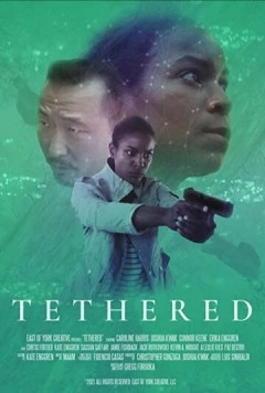 Постер: Связанные / Tethered (2021)