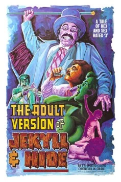 Постер: Взрослая версия Джекилла и Хайда / The Adult Version of Jekyll & Hide (1972)