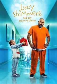 Постер: Люси Шиммерс и принц мира / Lucy Shimmers and the Prince of Peace (2020)