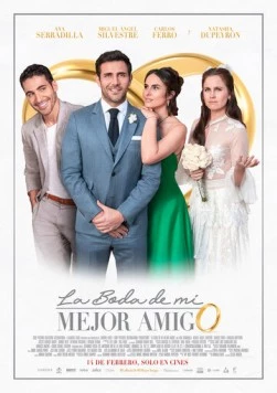 Постер: Свадьба лучшего друга / La boda de mi mejor amigo (2019)
