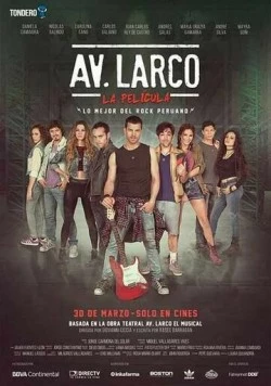 Постер: Ларко Авеню: Мюзикл / Av. Larco La Pelicula (2017)