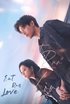 Постер: Ешь, беги и влюбляйся / Eat, Run, and Love / Chi Fan Pao Bu He Lian Ai (2025)
